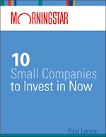 Télécharger le livre :  Morningstar's 10 Small Companies to Invest in Now