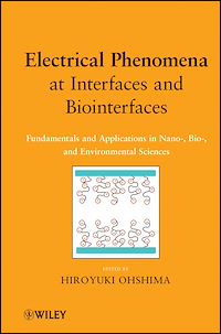 Téléchargez le livre :  Electrical Phenomena at Interfaces and Biointerfaces