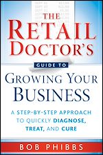 Télécharger le livre :  The Retail Doctor's Guide to Growing Your Business