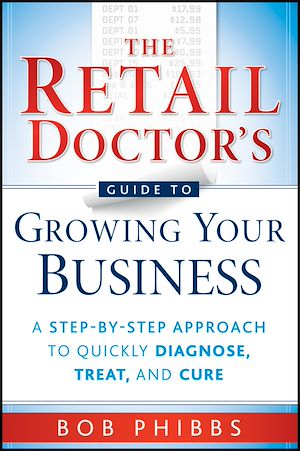 Téléchargez le livre :  The Retail Doctor's Guide to Growing Your Business