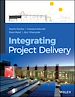 Télécharger le livre :  Integrating Project Delivery