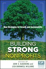 Télécharger le livre :  Building Strong Nonprofits