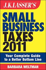 Télécharger le livre :  J.K. Lasser's Small Business Taxes 2011