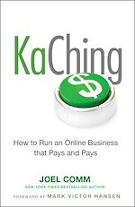 Télécharger le livre :  KaChing: How to Run an Online Business that Pays and Pays