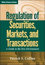 Télécharger le livre :  Regulation of Securities, Markets, and Transactions