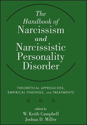 Téléchargez le livre :  The Handbook of Narcissism and Narcissistic Personality Disorder