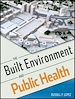 Télécharger le livre :  The Built Environment and Public Health