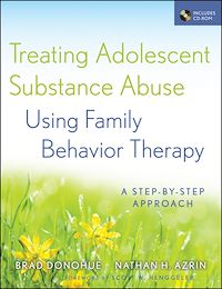 Téléchargez le livre :  Treating Adolescent Substance Abuse Using Family Behavior Therapy