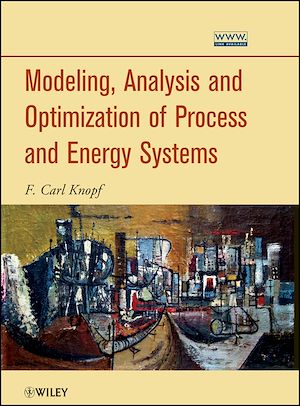 Téléchargez le livre :  Modeling, Analysis and Optimization of Process and Energy Systems