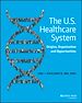 Télécharger le livre :  The U.S. Healthcare System