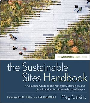 Téléchargez le livre :  The Sustainable Sites Handbook