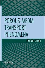 Télécharger le livre :  Porous Media Transport Phenomena