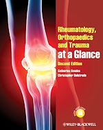 Télécharger le livre :  Rheumatology, Orthopaedics and Trauma at a Glance