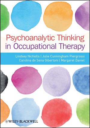 Téléchargez le livre :  Psychoanalytic Thinking in Occupational Therapy