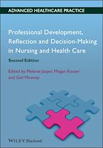 Télécharger le livre :  Professional Development, Reflection and Decision-Making in Nursing and Healthcare