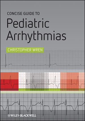 Téléchargez le livre :  Concise Guide to Pediatric Arrhythmias