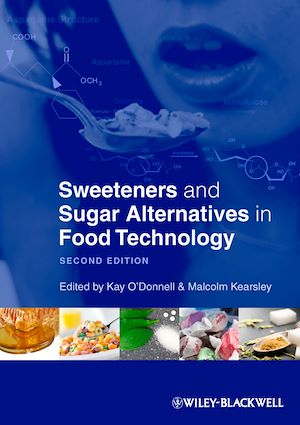 Téléchargez le livre :  Sweeteners and Sugar Alternatives in Food Technology