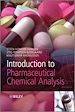 Télécharger le livre :  Introduction to Pharmaceutical Chemical Analysis