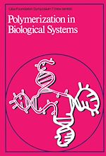 Télécharger le livre :  Polymerization in Biological Systems