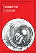 Télécharger le livre :  Intrauterine Infections