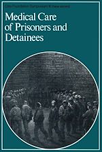 Télécharger le livre :  Medical Care of Prisoners and Detainees