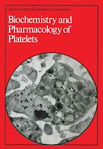 Télécharger le livre :  Biochemistry and Pharmacology of Platelets
