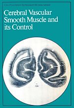 Télécharger le livre :  Cerebral Vascular Smooth Muscle and its Control