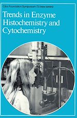 Télécharger le livre :  Trends in Enzyme Histochemistry and Cytochemistry
