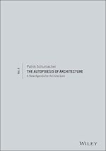 Télécharger le livre :  The Autopoiesis of Architecture, Volume II