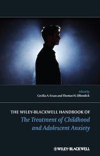 Téléchargez le livre :  The Wiley-Blackwell Handbook of The Treatment of Childhood and Adolescent Anxiety