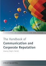 Télécharger le livre :  The Handbook of Communication and Corporate Reputation
