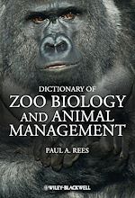 Télécharger le livre :  Dictionary of Zoo Biology and Animal Management
