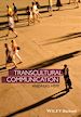 Télécharger le livre :  Transcultural Communication