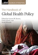Télécharger le livre :  The Handbook of Global Health Policy
