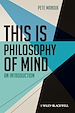 Télécharger le livre :  This is Philosophy of Mind