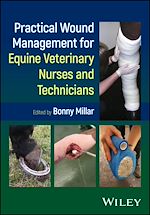 Télécharger le livre :  Practical Wound Management for Equine Veterinary Nurses and Technicians