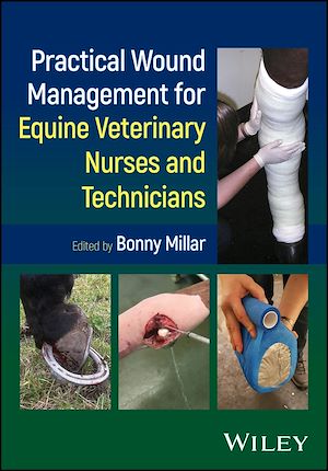 Téléchargez le livre :  Practical Wound Management for Equine Veterinary Nurses and Technicians