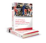 Télécharger le livre :  The Handbook of Media and Mass Communication Theory