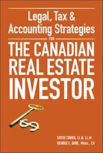 Télécharger le livre :  Legal, Tax and Accounting Strategies for the Canadian Real Estate Investor