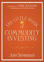 Télécharger le livre :  The Little Book of Commodity Investing