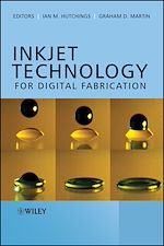 Télécharger le livre :  Inkjet Technology for Digital Fabrication