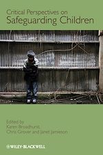 Télécharger le livre :  Critical Perspectives on Safeguarding Children