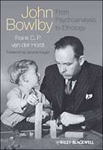 Télécharger le livre :  John Bowlby - From Psychoanalysis to Ethology