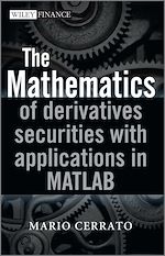 Télécharger le livre :  The Mathematics of Derivatives Securities with Applications in MATLAB
