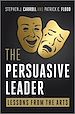 Télécharger le livre :  The Persuasive Leader