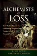 Télécharger le livre :  Alchemists of Loss