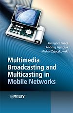 Télécharger le livre :  Multimedia Broadcasting and Multicasting in Mobile Networks