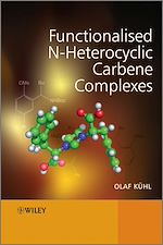 Télécharger le livre :  Functionalised N-Heterocyclic Carbene Complexes