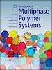 Télécharger le livre :  Handbook of Multiphase Polymer Systems