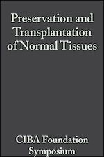 Télécharger le livre :  Preservation and Transplantation of Normal Tissues